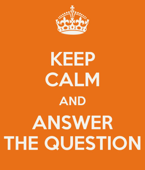 keep-calm-and-answer-the-question-3