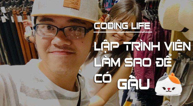 Lập trình viên làm sao để… kiếm gấu?